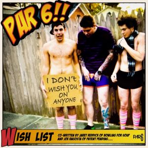 Par 6 - Wish List